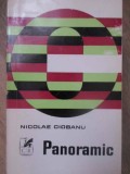 Panoramic (Critica Literara) - Nicolae Ciobanu, Cartea Romaneasca, 1972, 354 Pagini, Beletristica, Biografii
