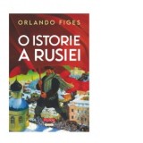 O istorie a Rusiei - Ioana Aneci, Orlando Figes, Catalina Staicu