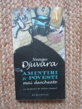 NEAGU DJUVARA - AMINTIRI SI POVESTI MAI DEOCHEATE {HUMANITAS 2009, 103 PAG}