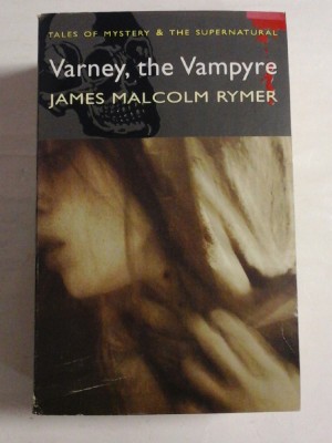 VARNEY, THE VAMPYRE - JAMES MALCOLM RYMER foto