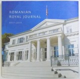 ROMANIAN ROYAL JOURNAL 2017 - 2018 by PRINCE RADU OF ROMANIA , 2018