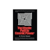 The Mystic Path to Cosmic Power