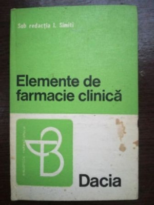 Elemente de farmacie clinica- I. Simiti foto