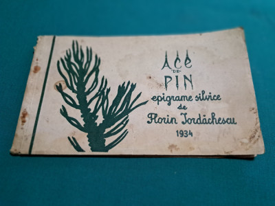 ACE DE PIN *EPIGRAME SILVICE DE FLORIN IORDĂCHESCU / 1934 * F foto