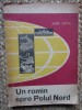 Un roman spre Polul Nord - Aurel Lecca