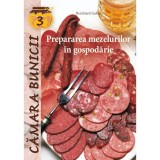 Cumpara ieftin Prepararea mezelurilor in gospodarie - Bernhard Gahm, Editura Casa