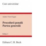 Procedura penala. Partea generala. Editia a II-a - Andrei Viorel Iugan