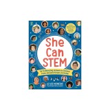 She Can Stem: 50 Trailblazing Women in Science from Ancient History to Today