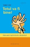 Totul va fi bine! - Paperback brosat - Emily Joy - Humanitas