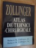 ATLAS DE TEHNICI CHIRURGICALE ZOLLINGER-ROBERT M. ZOLLINGER, JR., ROBERT M. ZOLLINGER, SR.-235467