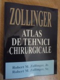 ATLAS DE TEHNICI CHIRURGICALE ZOLLINGER-ROBERT M. ZOLLINGER, JR., ROBERT M. ZOLLINGER, SR.-235467