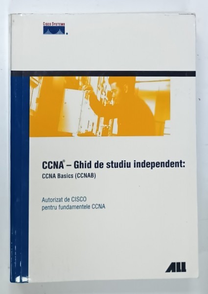 CCNA - GHID DE STUDIU INDEPENDENT : CCNA BASICS ( CCNAB ) , 2005