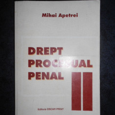 MIHAI APETREI - DREPT PROCESUAL PENAL volumul 2