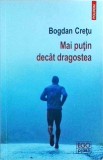 Bogdan Cretu - Mai putin decat dragostea