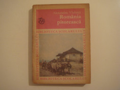 Romania pitoreasca - Alexandru Vlahuta Editura Ion Creanga 1972 foto