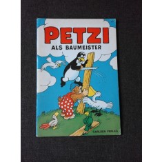 PETZI ALS BAUMEISTER, REVISTA CU BENZI DESENATE, PENTRU COPII, TEXT IN LIMBA GERMANA