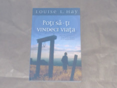 LOUISE L.HAY - POTI SA-TI VINDECI VIATA foto