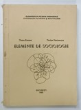 ELEMENTE DE SOCIOLOGIE de TOMA ROMAN si TRAIAN SIMIONESCU , 1993