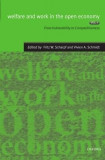 Welfare And Work In The Open Economy - From Vulnerability To Competitivesness In Comparative Perspective | Fritz W. Scharpf, Oxford University Press