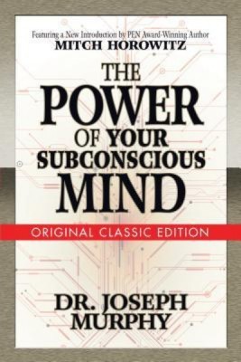 The Power of Your Subconscious Mind (Original Classic Edition) foto
