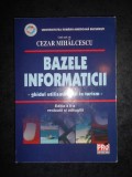 CEZAR MIHALCESCU - BAZELE INFORMATICII