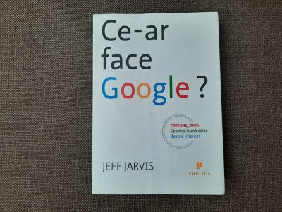 Jeff Jarvis - Ce-ar face google? 14/0 foto