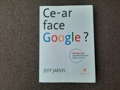 Jeff Jarvis - Ce-ar face google? 14/0 foto