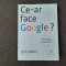 Jeff Jarvis - Ce-ar face google? 14/0