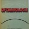 OFTALMOLOGIE de FRANCISC FODOR, LIANA SIRETEANU, 1981