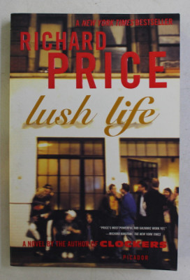 LUSH LIFE by RICHARD PRICE , 2008 foto