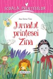 Școala prințeselor. Jurnalul prințesei Zina - Paperback brosat - Ana Serna Vara - Girasol