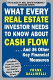 What Every Real Estate Investor Needs to Know about Cash Flow... and 36 Other Key Financial Measures