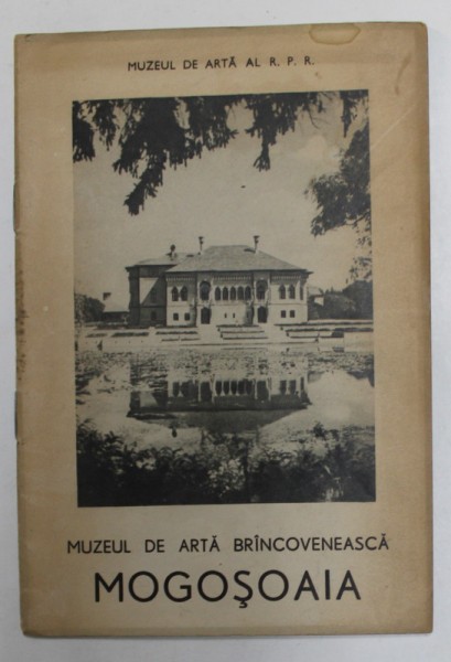 MUZEUL DE ARTA BRANCOVENEASCA MOGOSOAIA , ANII &#039;60