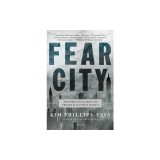 Fear City: New York's Fiscal Crisis and the Rise of Austerity Politics