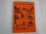 PELERINUL ROMAN - DIACON GHEORGHE BABUT