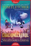 Craciunozaurul si vrajitoarea iarna - Tom Fletcher