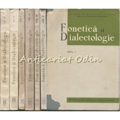 Fonetica Si Dialectologie I-IX - Tiraj Limitat