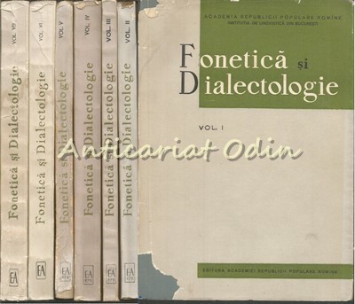 Fonetica Si Dialectologie I-IX - Tiraj Limitat foto