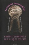 DAN-SILVIU BOERESCU - MISTERELE SI TENEBRELE UNUI ORAS DE POVESTE