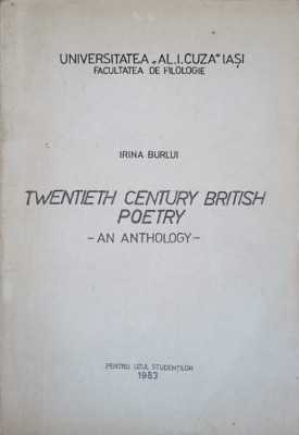 TWENTIETH CENTURY BRITISH POETRY. AN ANTHOLOGY-IRINA BURLUI-240510 foto