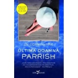 Ultima doamna Parrish/Liv Constantine