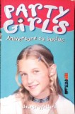 Party Girls. Aniversare cu bucluc - Jennie Walters, All, 2004, Romana, Coperta Brosata, Povestire pentru copii