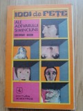 Gheorghe Marin - 1001 de fete ale adevarului si minciunii - Ed. Albatros, 1972