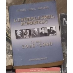 Stirbu Gigel Sorinel - Liberalismul Romanesc in Anii 1930-1940
