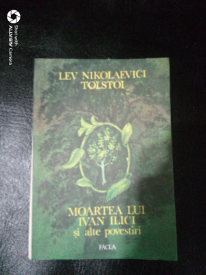 Moartea lui Ivan Ilici si alte povestiri-Lev Nikolaevici Tolstoi foto