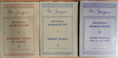 Istoria romanilor, vol. 1-1, 1-2 si 2 - Nicolae Iorga foto