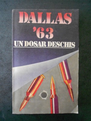 STELIAN TURLEA - DALLAS. 22 NOIEMBRIE 1963. UN DOSAR DESCHIS foto