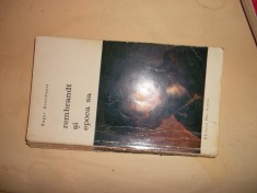 Rembrandt Si Epoca Sa - Roger Avermaete foto