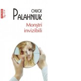 Monstri invizibili (editie de buzunar) - Chuck Palahniuk