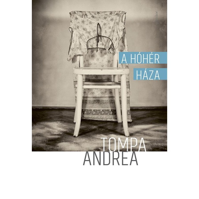 A h&oacute;h&eacute;r h&aacute;za - Tompa Andrea